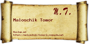 Maloschik Tomor névjegykártya